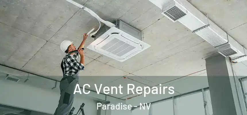  AC Vent Repairs Paradise - NV