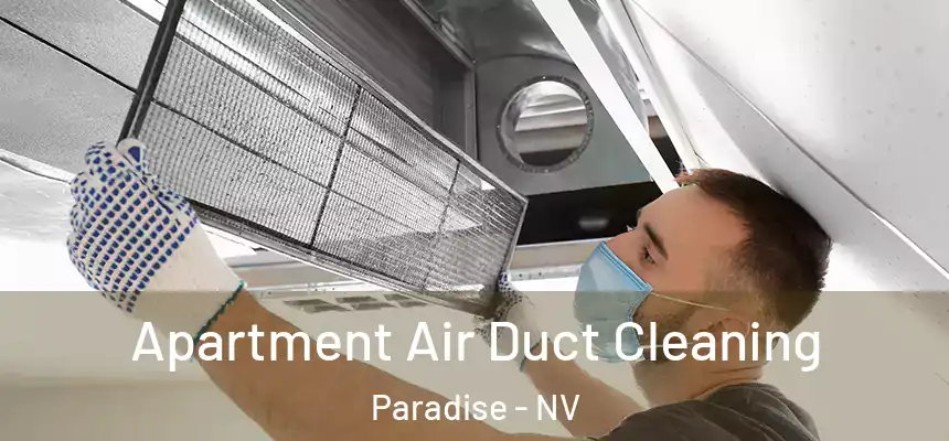  Apartment Air Duct Cleaning Paradise - NV