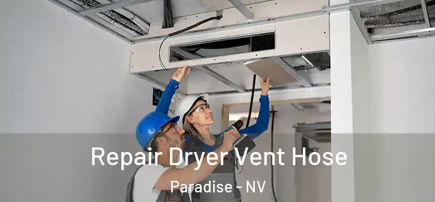  Repair Dryer Vent Hose Paradise - NV
